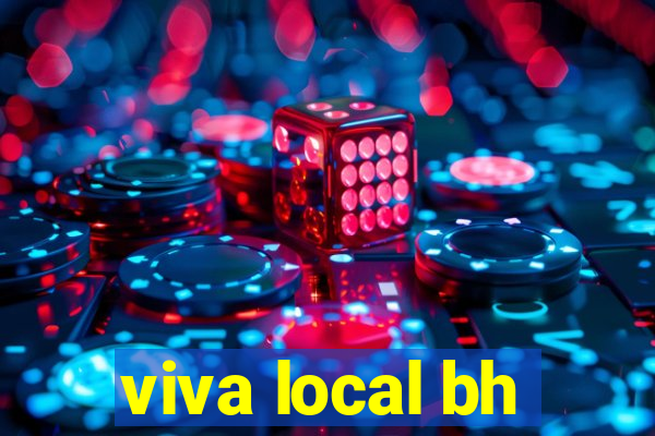 viva local bh