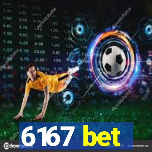 6167 bet