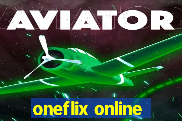 oneflix online
