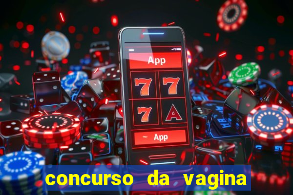 concurso da vagina mais bonita do brasil