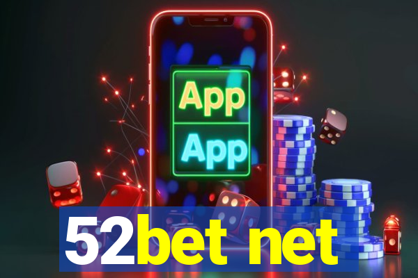 52bet net