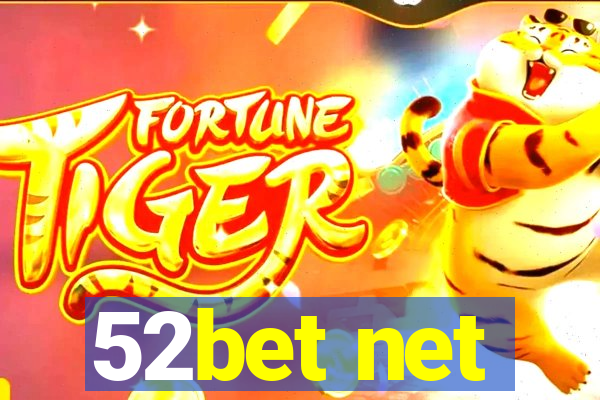 52bet net