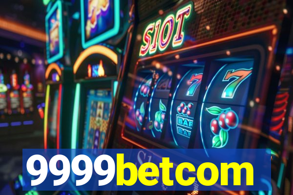 9999betcom