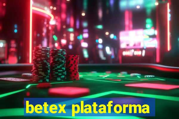betex plataforma
