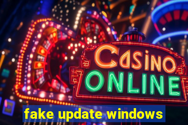fake update windows