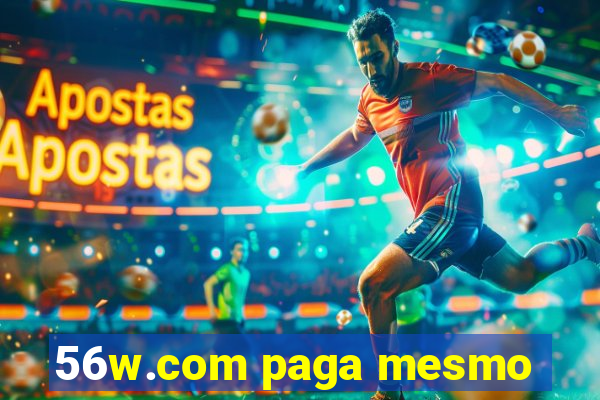 56w.com paga mesmo