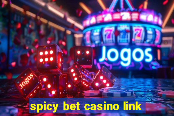 spicy bet casino link