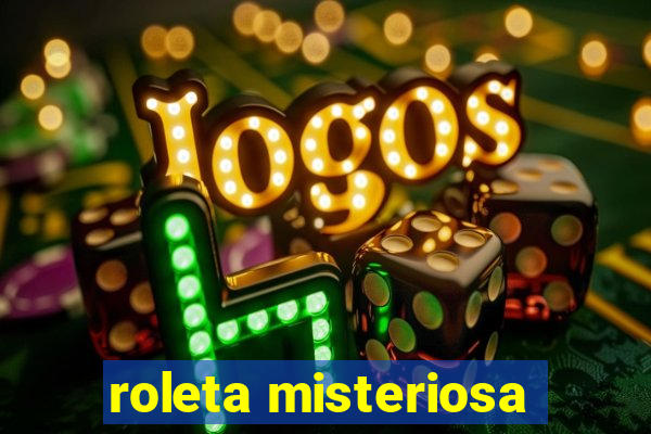 roleta misteriosa