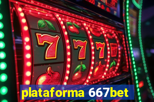 plataforma 667bet