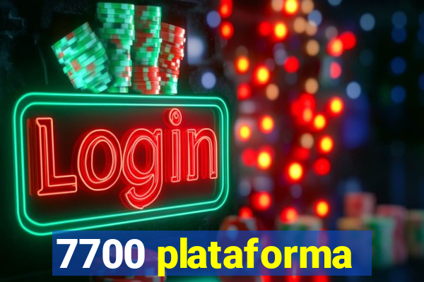 7700 plataforma
