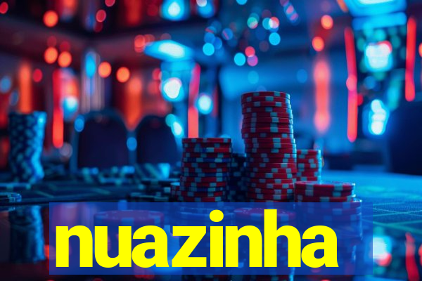 nuazinha