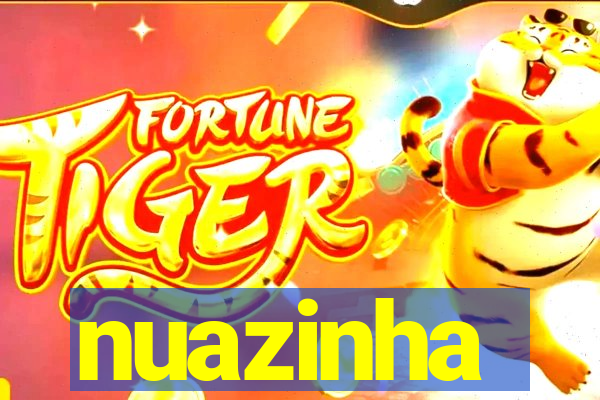 nuazinha