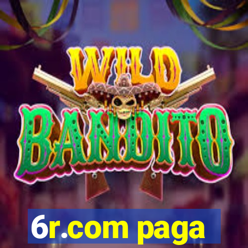 6r.com paga