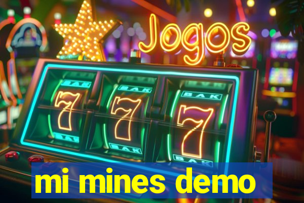 mi mines demo