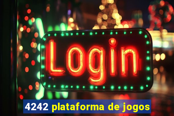 4242 plataforma de jogos