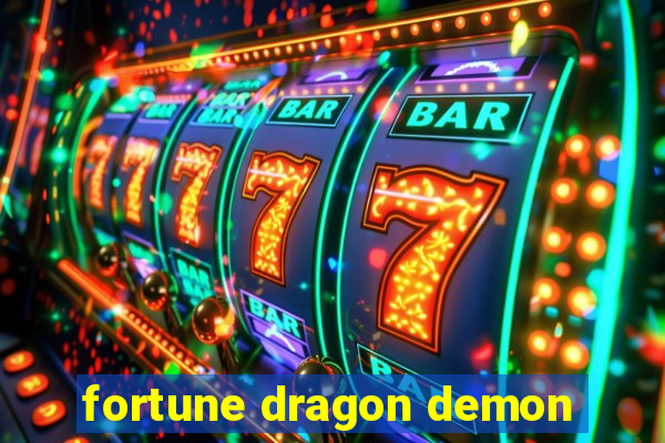 fortune dragon demon
