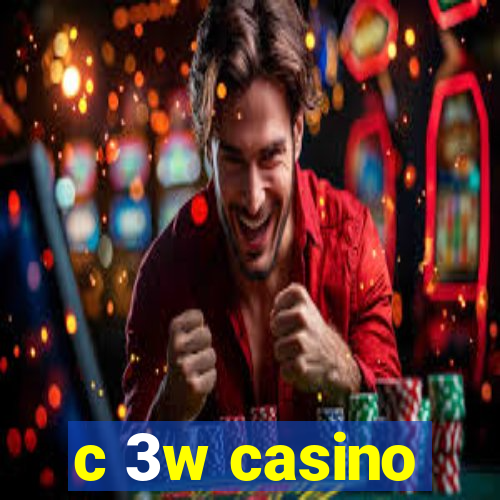 c 3w casino