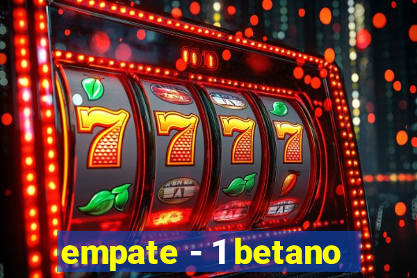 empate - 1 betano
