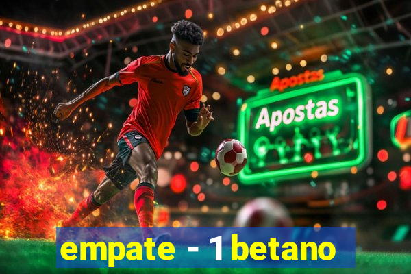 empate - 1 betano