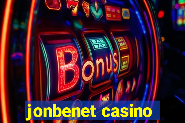 jonbenet casino