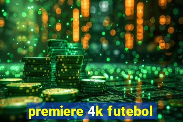 premiere 4k futebol