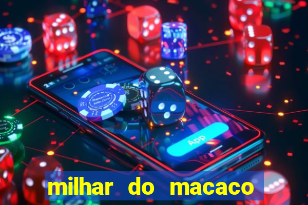 milhar do macaco que mais saem no jogo do bicho