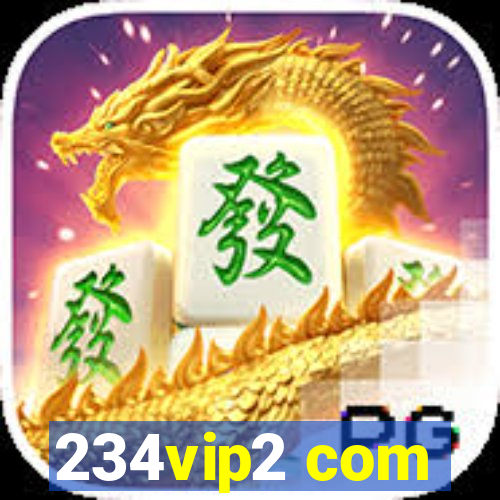 234vip2 com