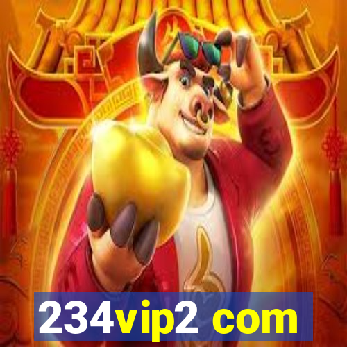 234vip2 com