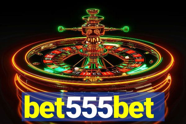 bet555bet