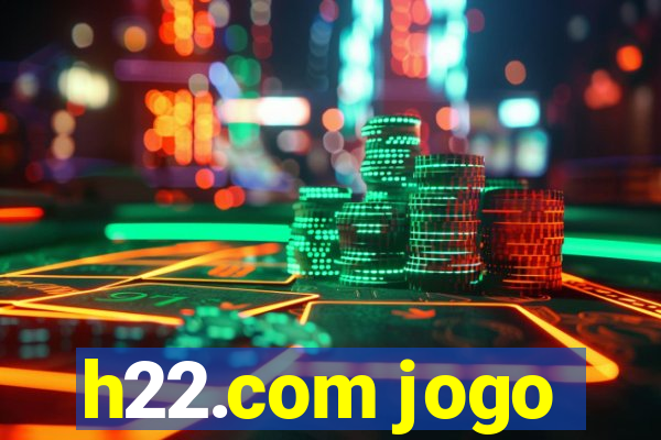 h22.com jogo
