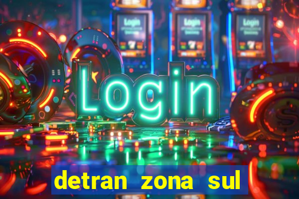 detran zona sul porto alegre