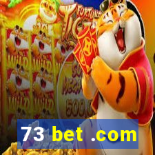 73 bet .com