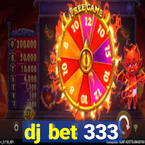 dj bet 333