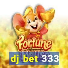 dj bet 333