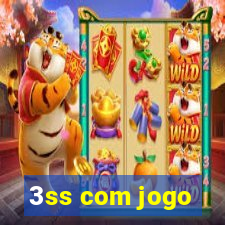 3ss com jogo
