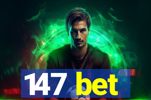 147 bet