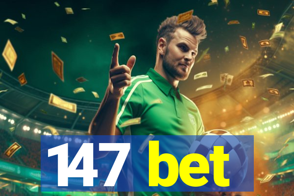 147 bet