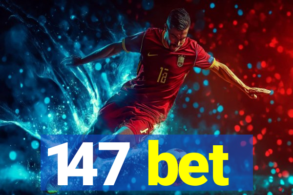 147 bet