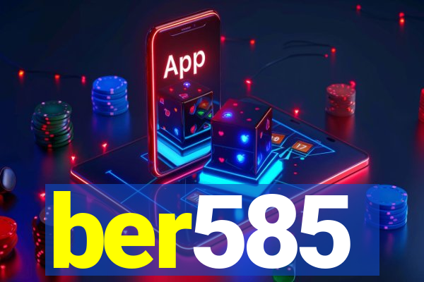 ber585