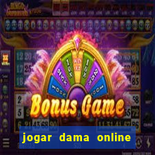 jogar dama online valendo dinheiro