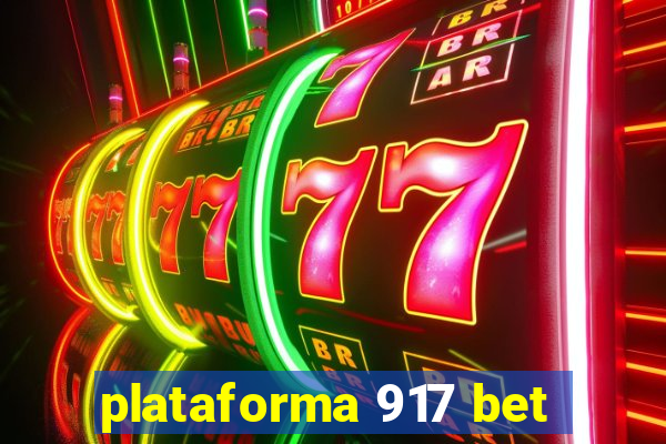 plataforma 917 bet