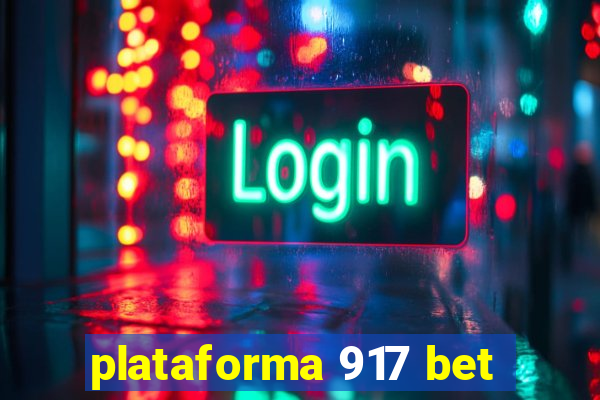 plataforma 917 bet