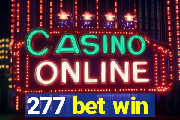 277 bet win