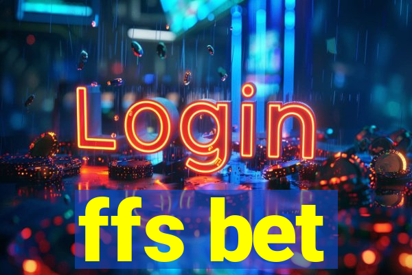 ffs bet