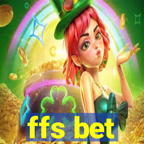 ffs bet