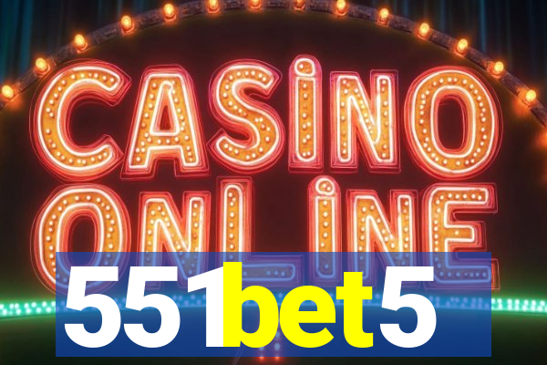 551bet5