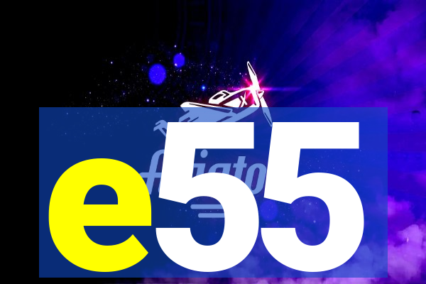 e55