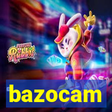 bazocam