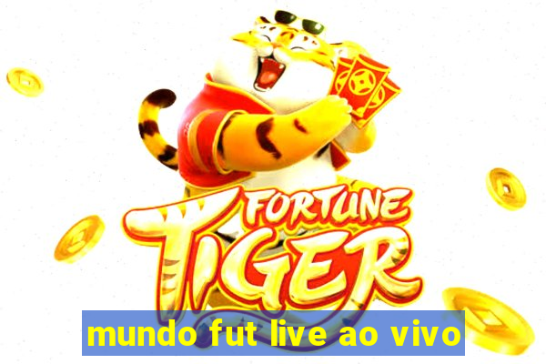 mundo fut live ao vivo