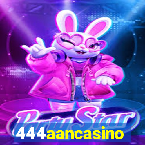 444aancasino